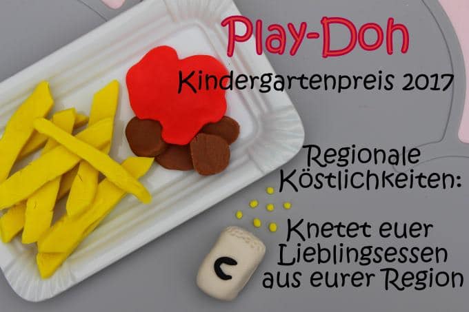 "Pommes-Currywurst, bitte." Wir kneten mit Play-Doh anlässlich des diesjährigen Kindergartenpreises (Werbung)